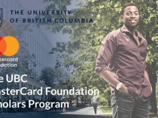 Apply Now for the UBC MasterCard Foundation Scholarship 2025