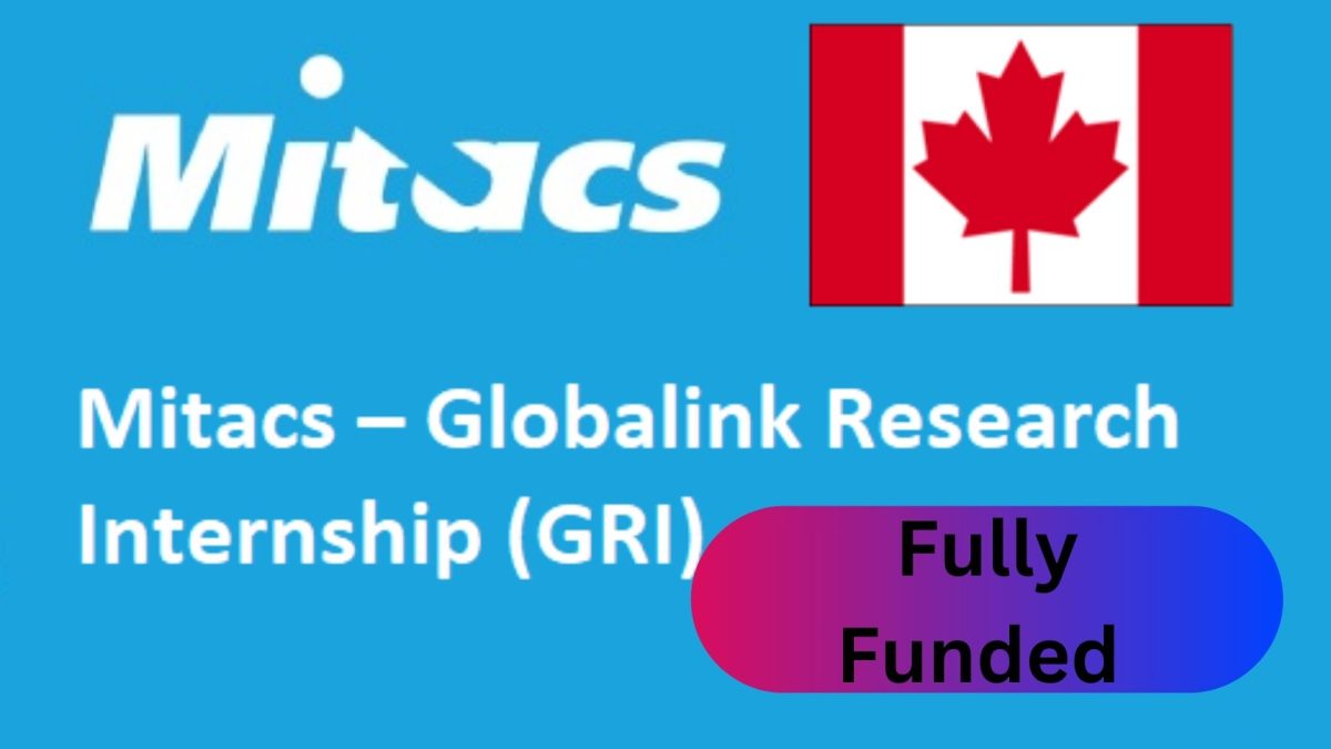 Fully Funded: Mitacs Globalink Internship 2024