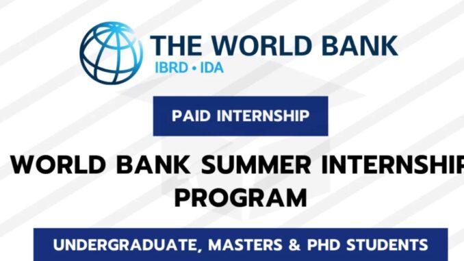 World Bank || Treasury Summer Paid Internship Program 2025