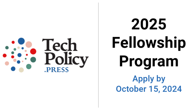 Applications are now open for the 2025 Tech Policy Press Fellowship!