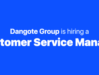 Dangote Group || Customer Service Manager